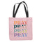 Pray Pray Tote bag