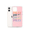 Pray iPhone Case